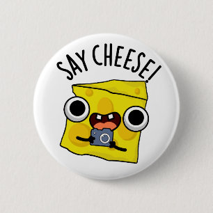 Say Cheese Funny Photographer Pun  6 Cm Round Badge