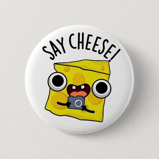 Say Cheese Funny Photographer Pun  6 Cm Round Badge (Front)