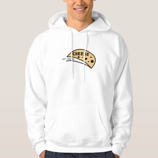 Say Cheese Hoodie (Front)