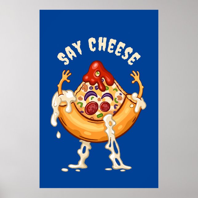 Say Cheese Pizza Slice Cartoon Character Poster (Front)