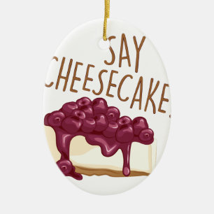 Say Cheesecake Ceramic Tree Decoration
