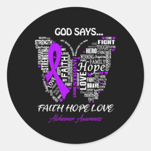 Say Faith Hope Love Alzheimerheimer Awareness Gift Classic Round Sticker