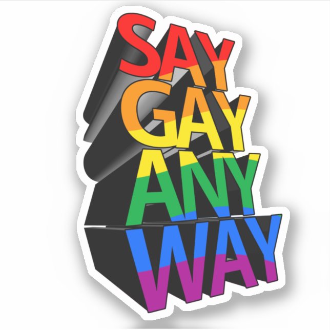 SAY GAY ANY WAY (Front)
