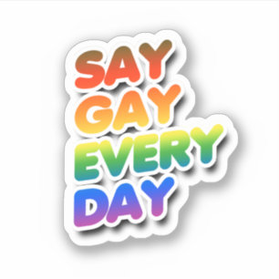 Say Gay Every Day