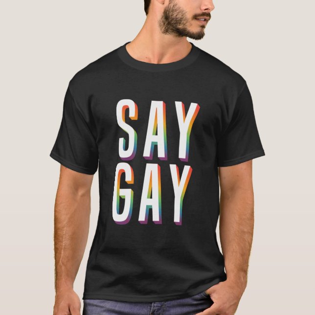 Say Gay FLA T-Shirt (Front)