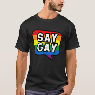 Say Gay Florida Trans Gay Pride Proud Lqbtq Rainbo T-Shirt