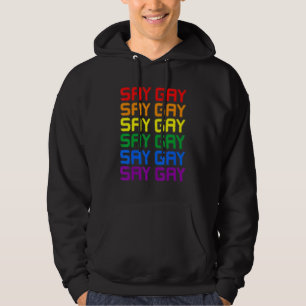 Say Gay Lgbt Pride Lgbt Gay Lesbian Trans Support  Hoodie