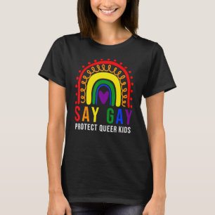 Say Gay Protect Kids Rainbow Love Is Love Pride Mo T-Shirt