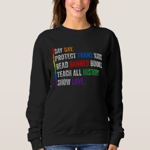 Say Gay Protect Trans Kids Read Banned Books 2 Sweatshirt