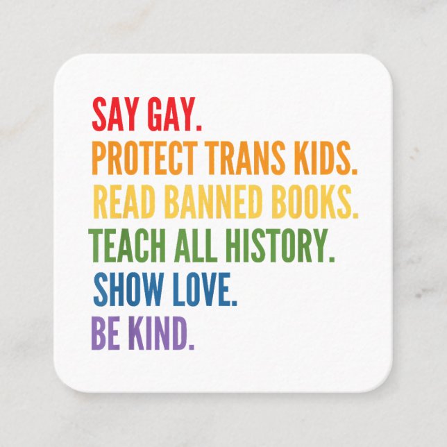 Say Gay Protect Trans Kids Read Banned Books Be Ki Square Business Card (Front)
