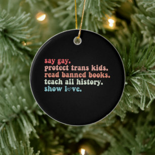 Say Gay Protect Trans Kids Read Banned Books LGBTQ Ceramic Tree Decoration