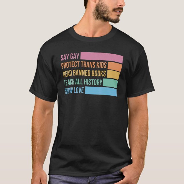 Say Gay Protect Trans Kids Read Banned Books LGBTQ T-Shirt (Front)
