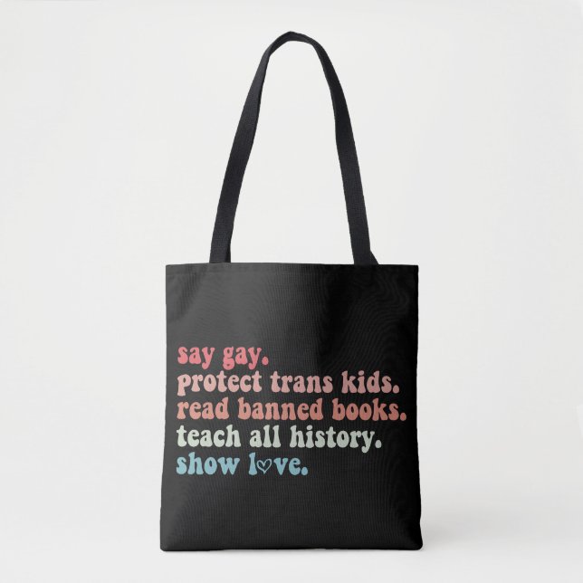 Say Gay Protect Trans Kids Read Banned Books LGBTQ Tote Bag (Front)