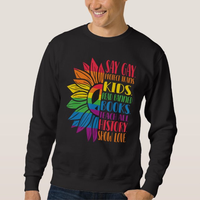 Say Gay Protect Trans Kids Read Banned Books Pride Sweatshirt (Front)
