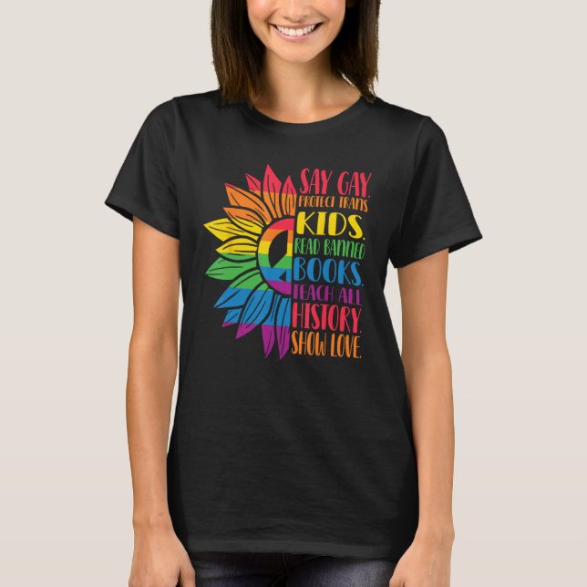 Say Gay Protect Trans Kids Read Banned Books Pride T-Shirt (Front)