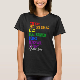 Say Gay Protect Trans Kids Read Banned Books Teach T-Shirt
