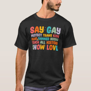 Say Gay Protect Trans Kids Read Banned T-Shirt