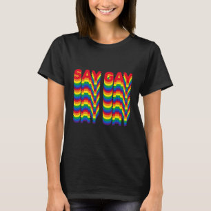 Say Gay rainbow lgbtq pride flag retro pattern T-Shirt