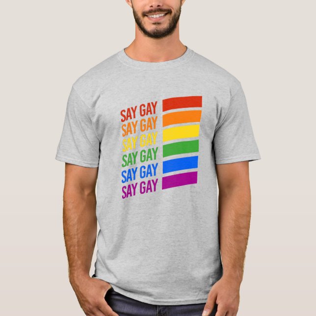 Say Gay Rainbow T-Shirt (Front)