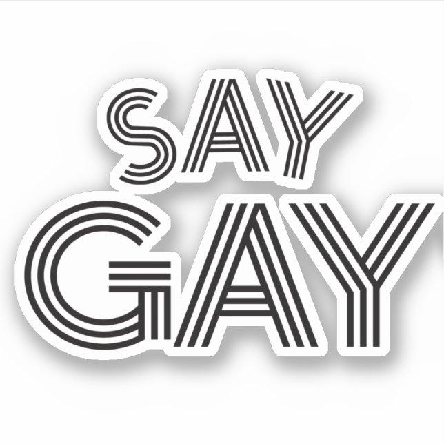 Say Gay Sticker (Front)