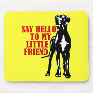 say hello to my little friend mouse pad