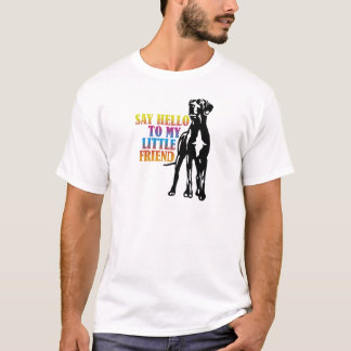 Say Hello To My Little Friend T-Shirt