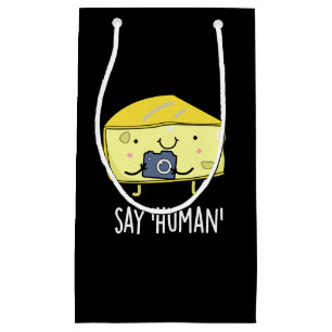 Say Human Funny Photographer Cheese Pun Dark BG Small Gift Bag