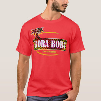 Say It Bora Bora T-Shirt
