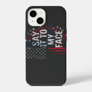 Say It To My Face Kamala Harris 2024 Campaign  iPhone 14 Case