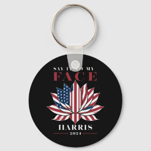 Say It To My Face Kamala Harris 2024 USA Lotus Key Ring