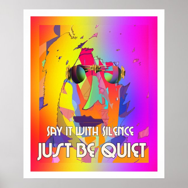 Say It With Silence Wearing Rainbow Glasses Poster (Front)