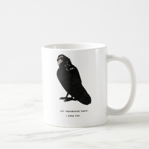 say "nevermore" again. coffee mug