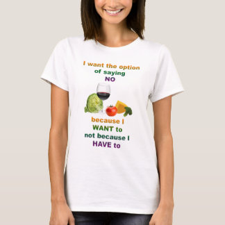 SAY NO T-Shirt