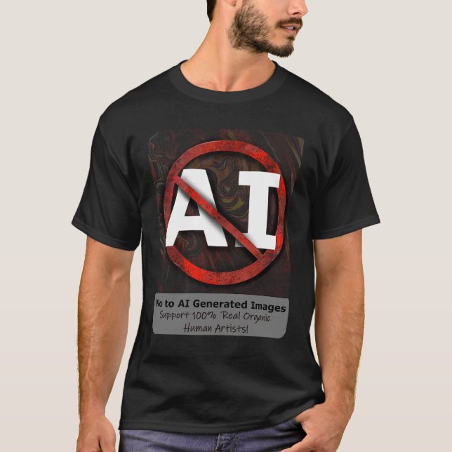Say No to AI 'Art' Generated Images T-Shirt (Front)
