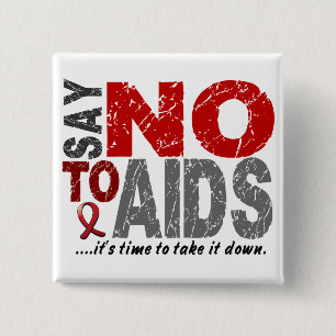 Say NO To AIDS 1 15 Cm Square Badge