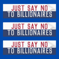 Say No to Billionaires