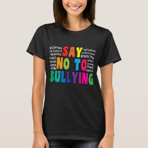 Say No To Bullying  Anti Bullying Movement T-Shirt