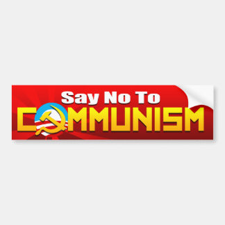 Say No To Communism Bumper Sticker