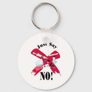 Say No to Drugs Key Ring