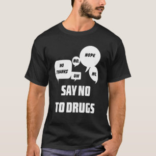 Say No To Drugs Red Ribbon Week T-Shirt