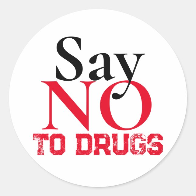 Say no to drugs - Simple Sticker (Front)