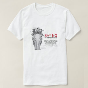 Say No to Elephant Rides - Animal Welfare T-Shirt