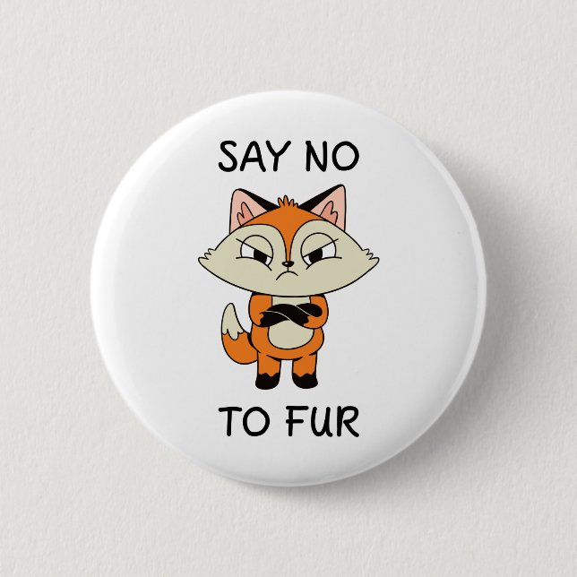 Say no to Fur - Sad Fox 6 Cm Round Badge (Front)