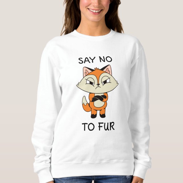 Say no to Fur - Sad Fox Sweatshirt (Front)