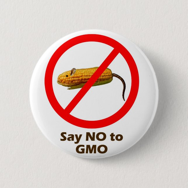 Say NO to GMO 6 Cm Round Badge (Front)