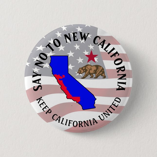 Say No To New California Support Button (Front)