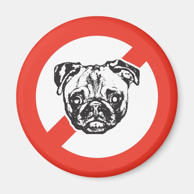 Say No to Pugs Magnet (Front)
