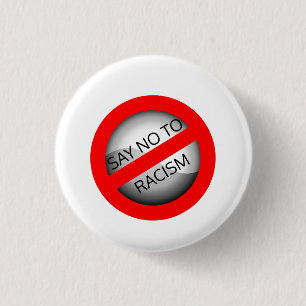 Say no to racism 3 cm round badge