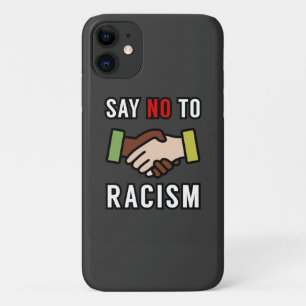 Say No To Racism Case-Mate iPhone Case