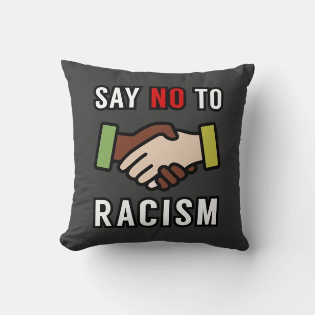 Say No To Racism Cushion (Front)